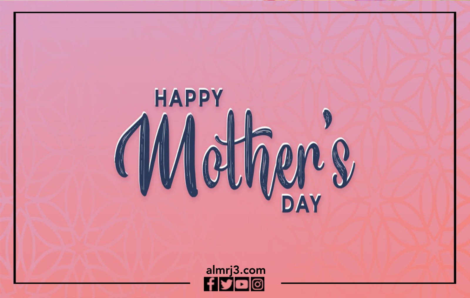 صور Happy Mother's Day